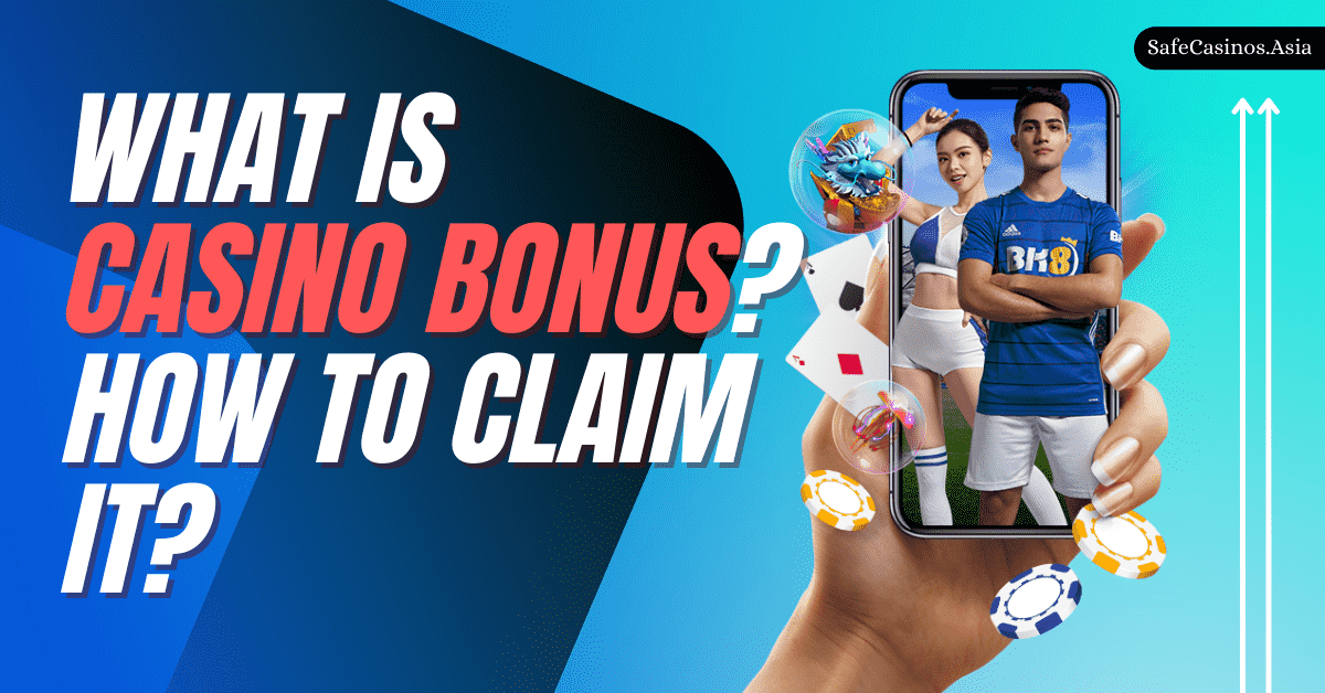 What is Casino Bonus How To Claim It